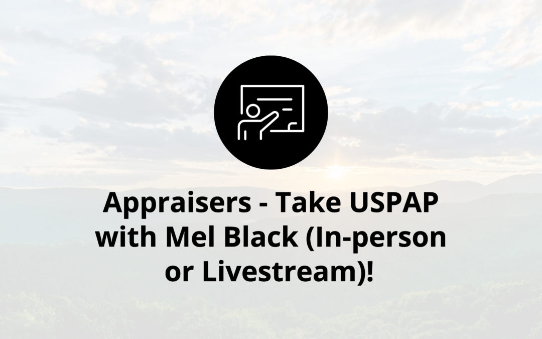 Appraisers, Take USPAP with Mel Black (In-person or Livestream)!